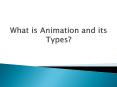 What is Animation and its Types? PowerPoint PPT Presentation