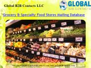 Grocery & Specialty Food Stores Mailing Database