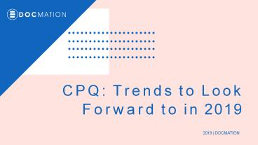 CPQ: Trends to Look Forward to in 2019