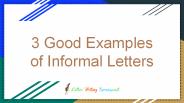 3 Good Examples of Informal Letters