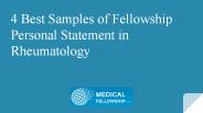 4 Best Samples of Fellowship Personal Statement in Rheumatology