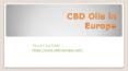 CBD Oils in Europe, Best CBD Oils, CBD Oils for Pain PowerPoint PPT Presentation