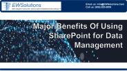 Major Benefits Of Using SharePoint for Data Management