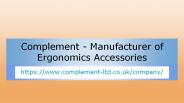 Complement - Manufacturer of Ergonomics Accessories
