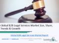 B2B Legal Services Global Market Report PowerPoint PPT Presentation