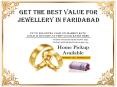 Get The Best Value For Jewellery In Faridabad