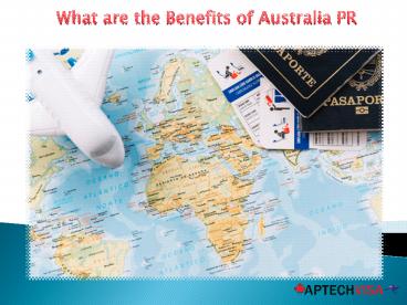 What are the Benefits of Australia PR?