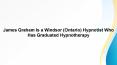 James Graham Is a Windsor (Ontario) Hypnotist Who Has Graduated Hypnotherapy PowerPoint PPT Presentation
