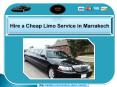 Hire a Cheap Limo Service in Marrakech