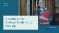 5 hobbies for college students to pick up PowerPoint PPT Presentation