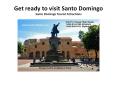 Make travel plan to Santo Domingo PowerPoint PPT Presentation