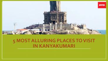 5 MOST ALLURING PLACES TO VISIT IN KANYAKUMARI