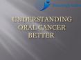 Understanding Oral Cancer Better | Oral Cancer Treatment in Bangalore PowerPoint PPT Presentation