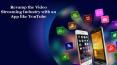 Revamp the Video Streaming Industry with an App like YouTube PowerPoint PPT Presentation
