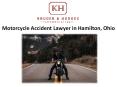 Motorcycle Accident Lawyer in Butler County Ohio PowerPoint PPT Presentation