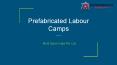Prefabricated Labour Camps PowerPoint PPT Presentation