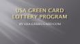 USA GREEN CARD LOTTERY PROGRAM PowerPoint PPT Presentation