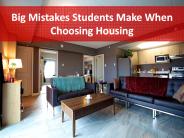 Big Mistakes Students Make When Choosing Housing