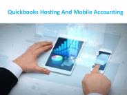 Quickbooks Hosting And Mobile Accounting PowerPoint PPT Presentation