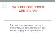 WHY CHOOSE HOVER CEILING FAN