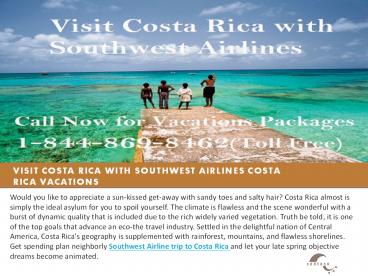Visit Costa Rica with Southwest Airlines Costa Rica Vacations
