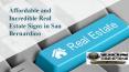 Affordable and incredible real estate signs in San Bernardino PowerPoint PPT Presentation