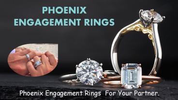 Diamond Engagement Rings Online From Phoenix Jewelry Designers
