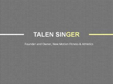 Talen Singer - Field Coach From Pennsylvania