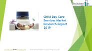 Child Day Care Services Market Analysis And Key Players