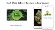 Start Weed delivery Business in Your country