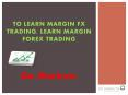 To Learn Margin Forex Trading with Go Markets PowerPoint PPT Presentation
