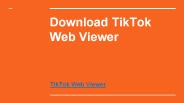 Download TikTok Web Viewer