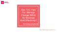 Ask TCC how do I manage change within my business most effectively PowerPoint PPT Presentation