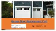 Garage Door Replacement Cost