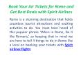 Book Your Air Tickets for Rome and Get Best Deals with Spirit Airlines