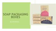 Soap Packaging Boxes by iCustomBoxes
