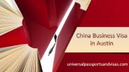 China Business Visa in Austin