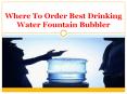 Get Best Drinking Water Fountain Bubbler In Canada PowerPoint PPT Presentation