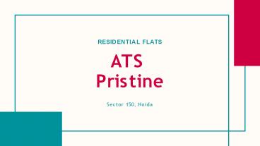 ATS Pristine Sector 150 | 3 & 4 BHK Flats for Sale in Noida
