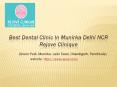Best Dental Clinic In Munirka - Rejove Clinique PowerPoint PPT Presentation