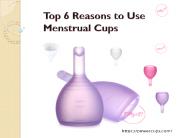 Top 6 Reasons to Use Menstrual Cups