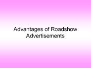 roadshow advertising advantages