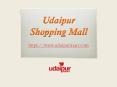 Udaipur Shopping Mall PowerPoint PPT Presentation