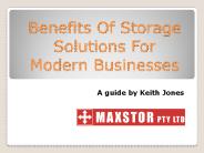Benefits Of Storage Solutions For Modern Businesses