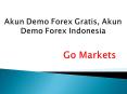 Belajar Bertransaksi Akun Demo Forex Gratis, Akun Demo Forex Indonesia PowerPoint PPT Presentation