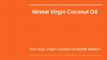How does Virgin Coconut Oil benefit babies?