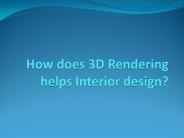 How does 3D Rendering helps Interior design?