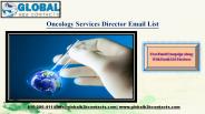 Oncology Services Director Email  Leads