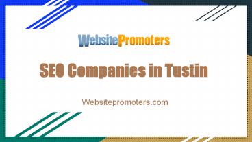 SEO Companies in Tustin - Websitepromoters.com