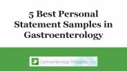 5 Best Personal Statement Samples in Gastroenterology